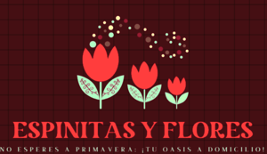 Espinitas y Flores